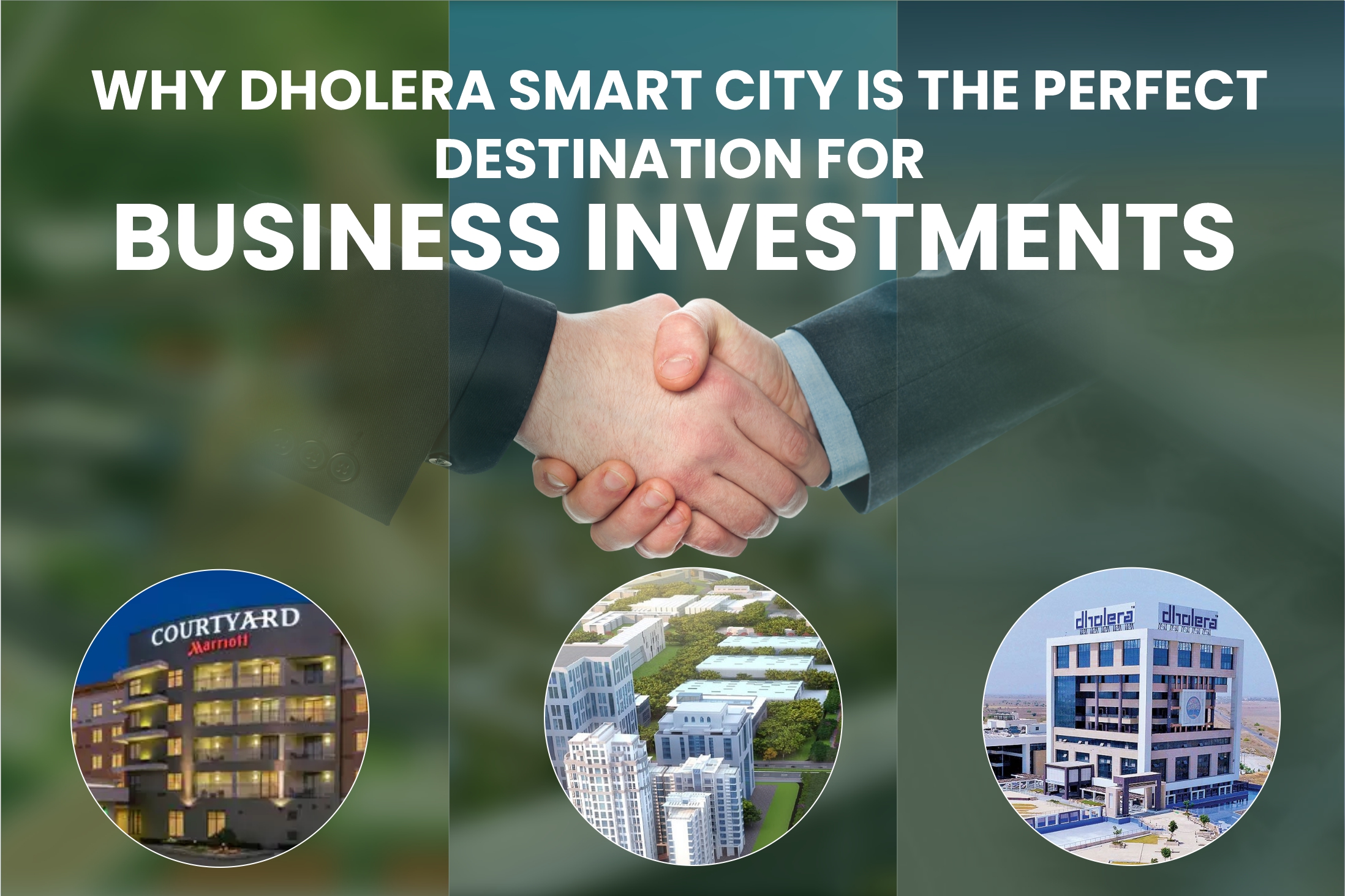 Why Dholera Smart City is the Perfect Destination for Business Investments